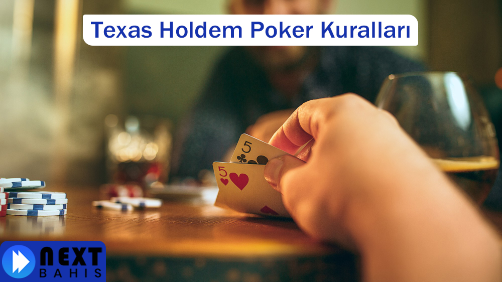 Texas Holdem Poker Kuralları