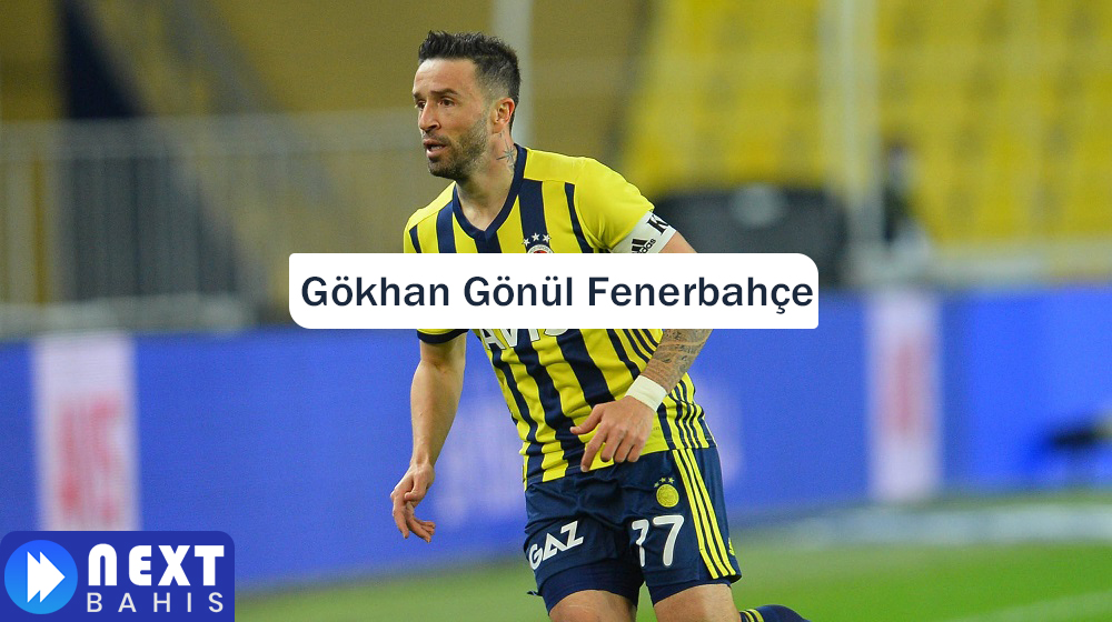 Gökhan Gönül Fenerbahçe