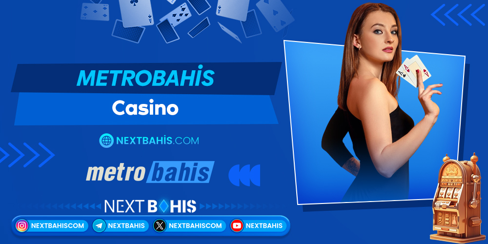 Metrobahis Casino