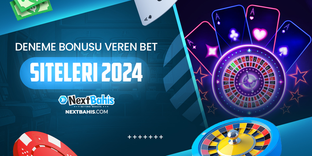 Deneme Bonusu Veren Bet Siteleri 2024