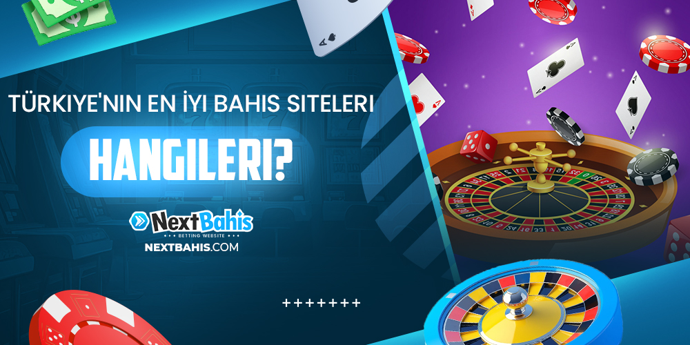 Türkiye'nin En İyi Bahis Siteleri Hangileri?