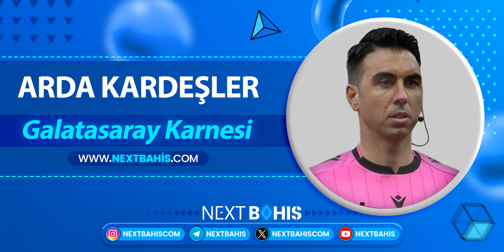 Arda Kardeşler Galatasaray Karnesi