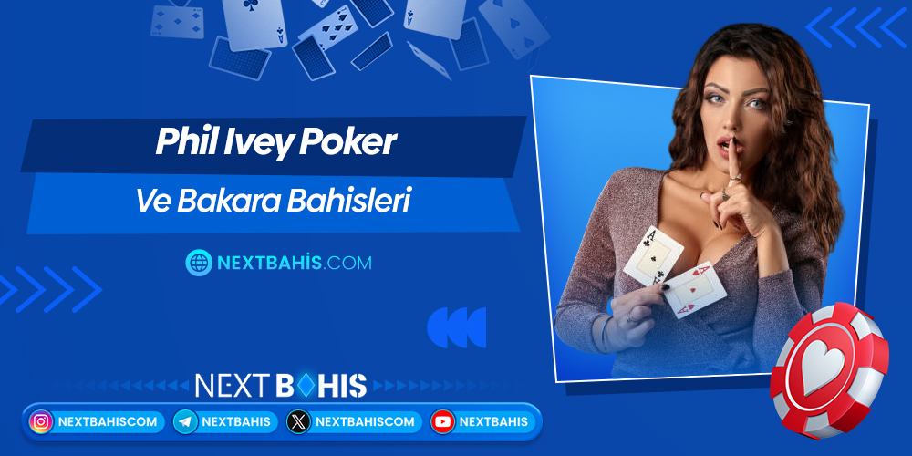 Phil Ivey Poker Ve Bakara Bahisleri