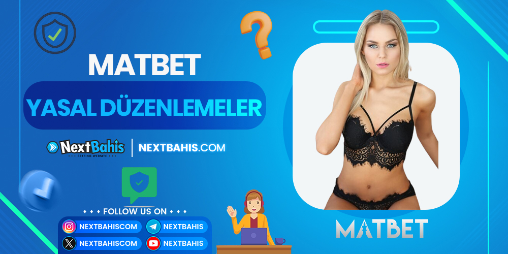 Matbet Yasal Düzenlemeler