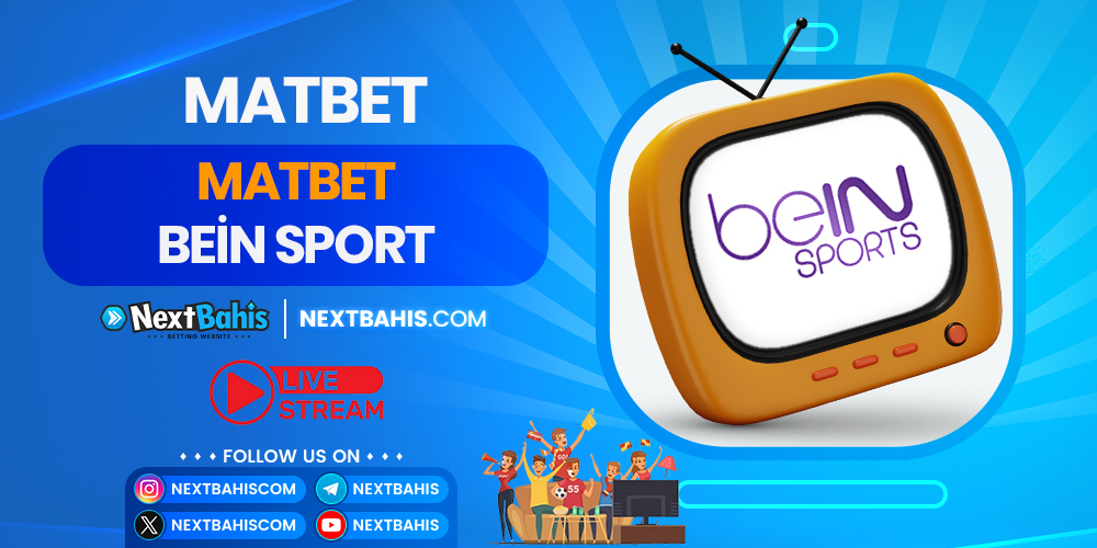 Matbet Bein Sport