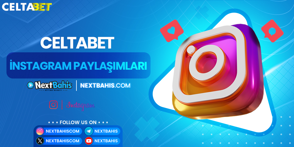 Celtabet İnstagram Paylaşımları