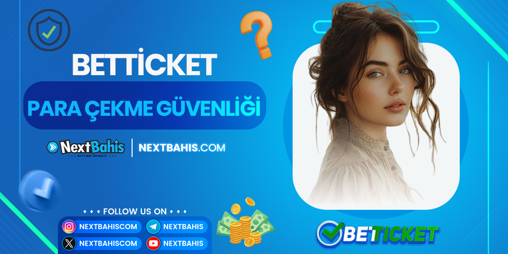 Betticket Para Çekme Güvenliği