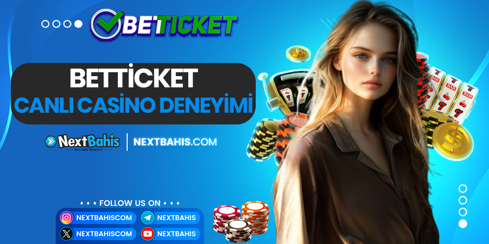 Betticket Canlı Casino Deneyimi