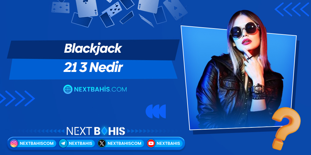 Blackjack 21 3 Nedir