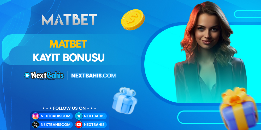 Matbet Kayıt Bonusu