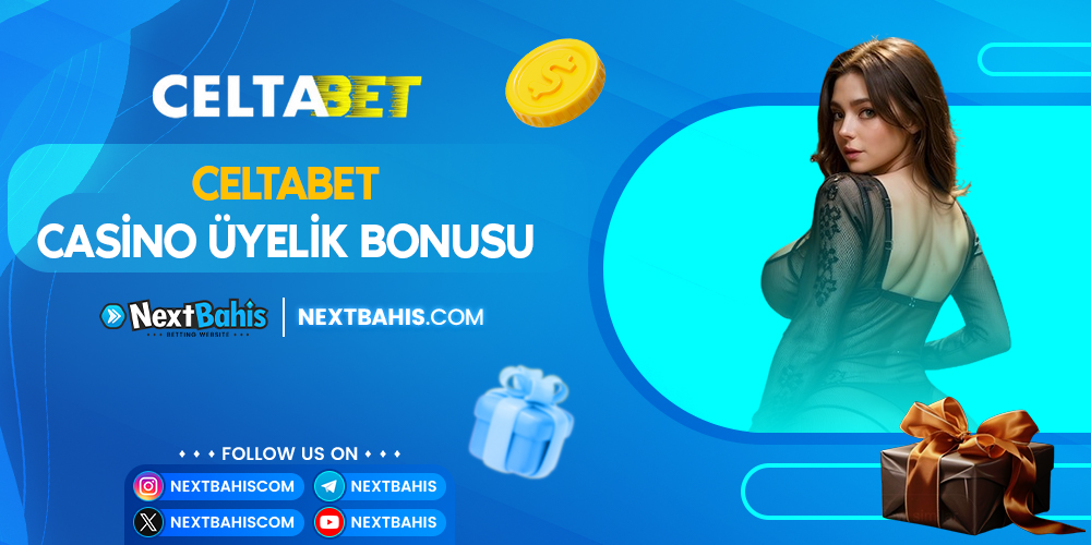 Celtabet Casino Üyelik Bonusu