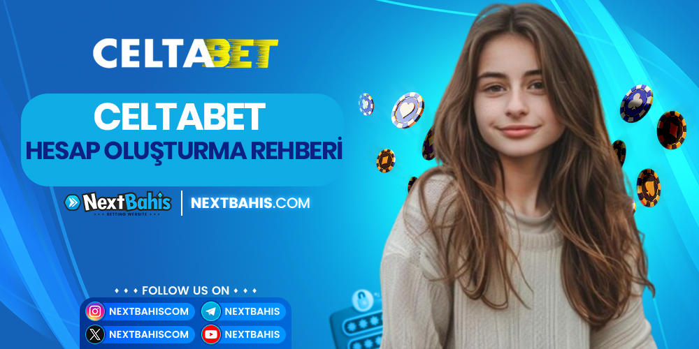 Celtabet Hesap Oluşturma Rehberi