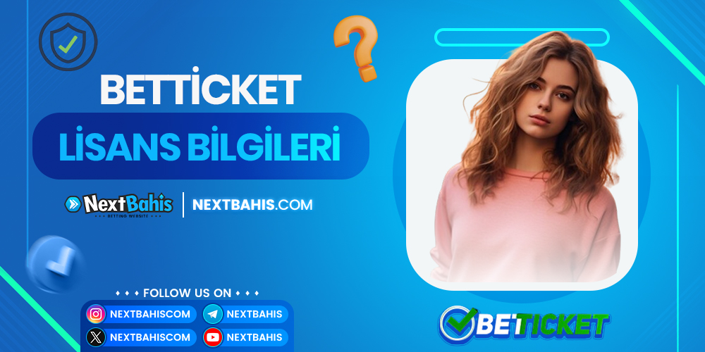 Betticket Lisans Bilgileri