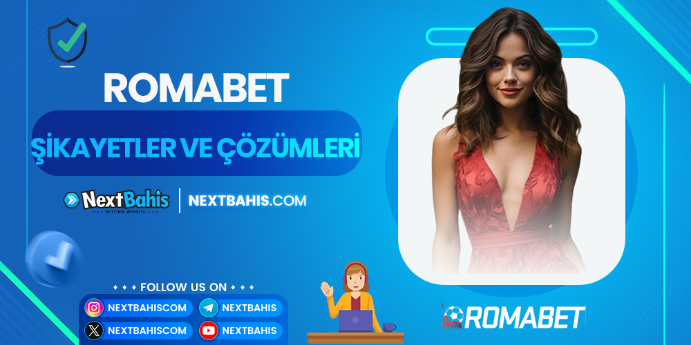 Romabet Şikayetler ve Çözümleri