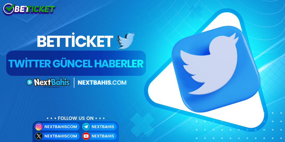 Betticket Twitter Güncel Haberler