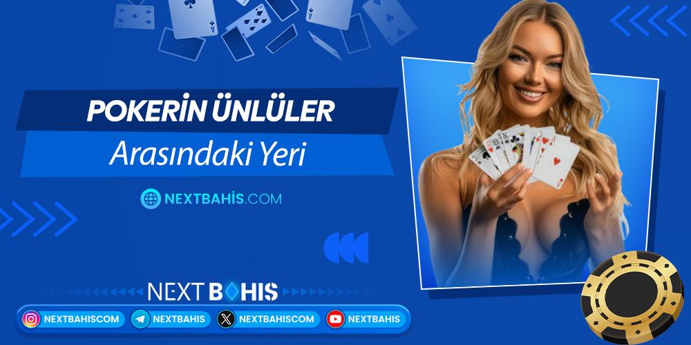 Pokerin Ünlüler Arasındaki Yeri