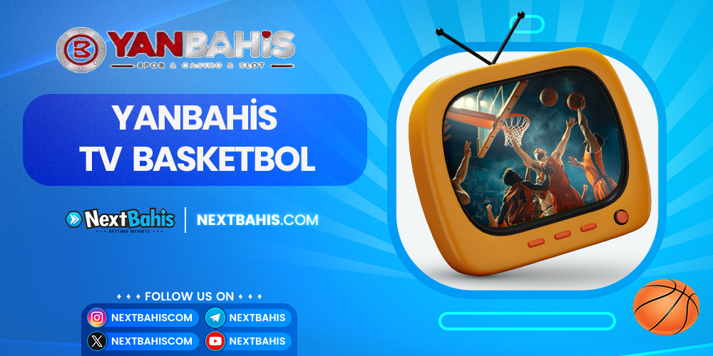 Yanbahis TV Basketbol