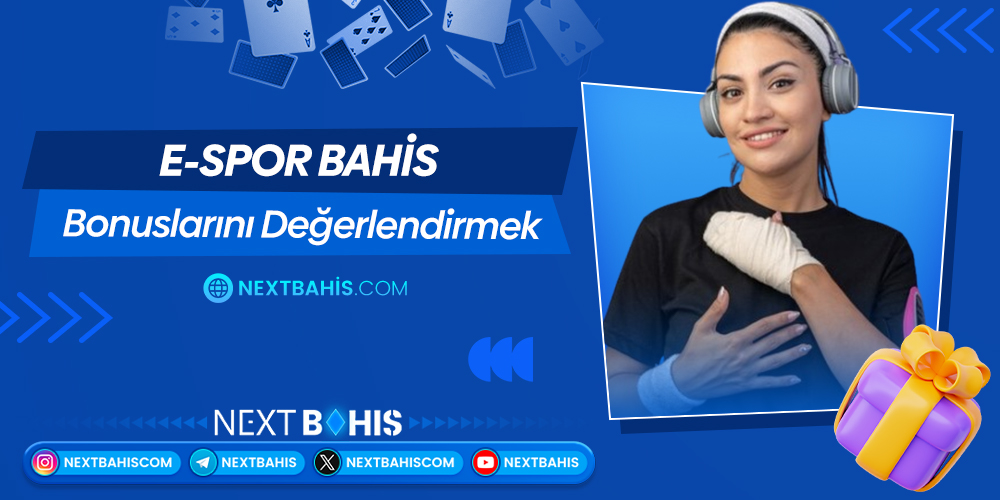 E-spor Bahis Bonuslarını Değerlendirmek