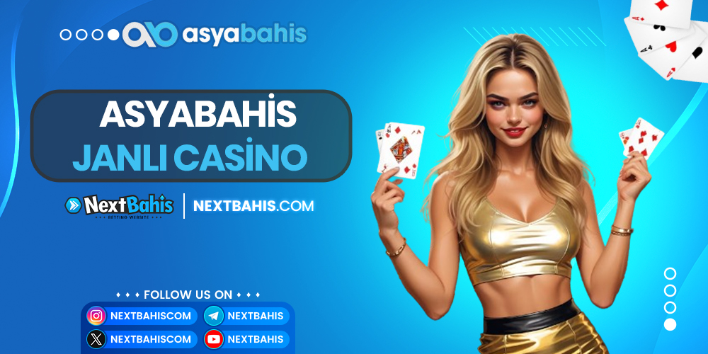 Asyabahis Janlı Casino