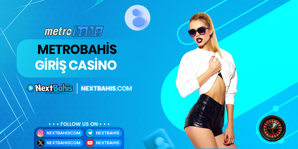 Metrobahis Giriş Casino