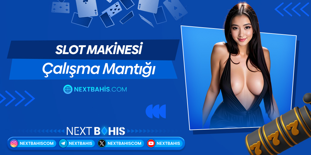 Slot Makinesi Çalışma Mantığı