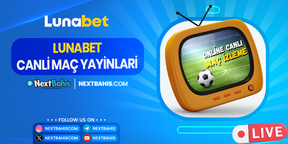 Lunabet Tv Canlı Maç Yayınları