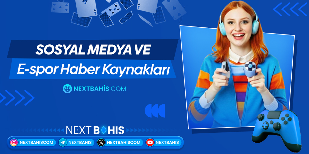 Sosyal Medya Ve E-spor Haber Kaynakları