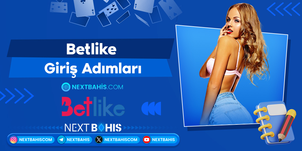 Betlike Giriş Adımları