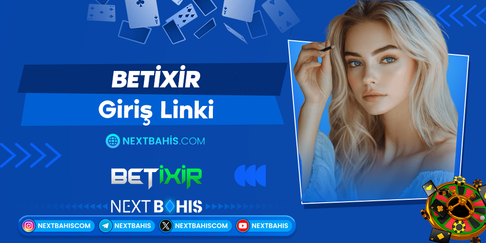 Betixir Giriş Linki