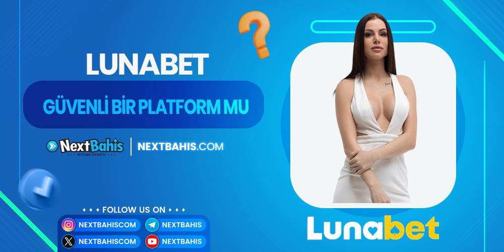 Lunabet Güvenli Bir Platform Mu