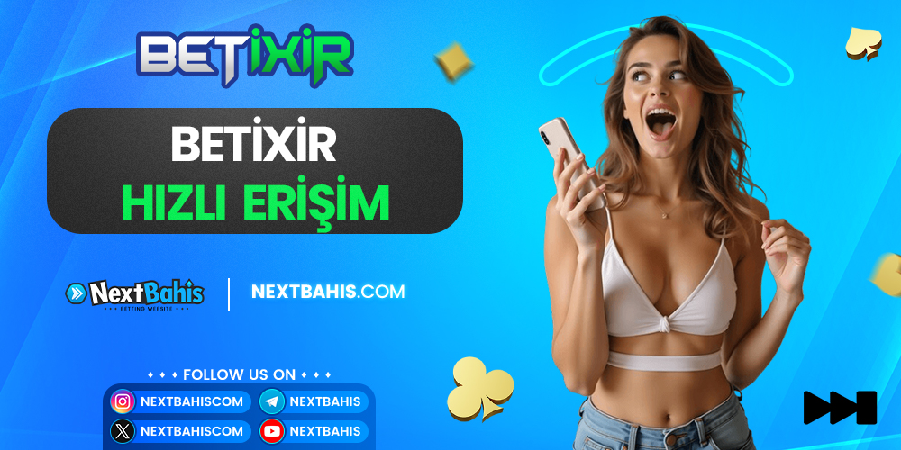 Betixir Hızlı Erişim