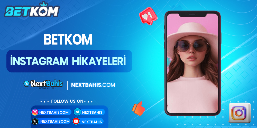 Betkom İnstagram Hikayeleri