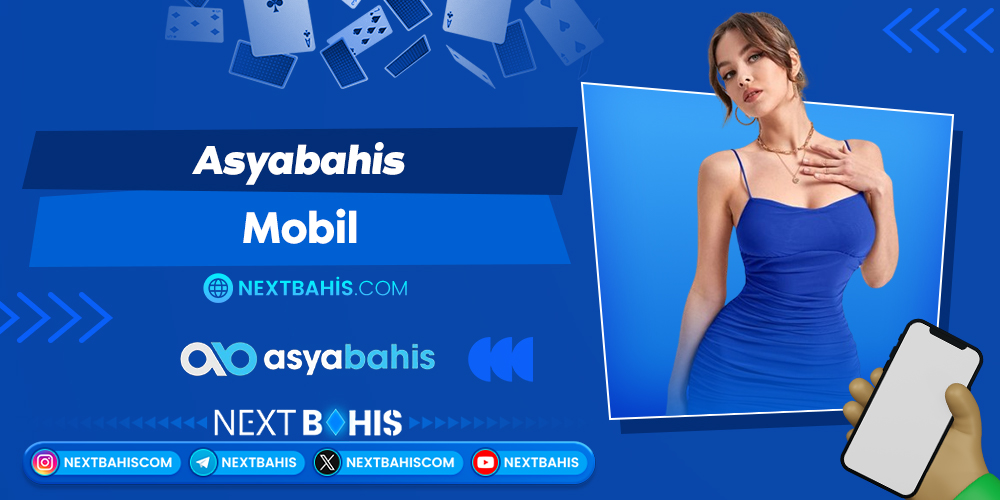 Asyabahis Giriş Mobil