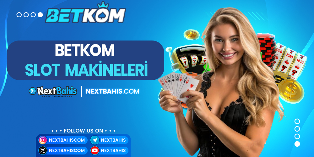 Betkom Slot Makineleri