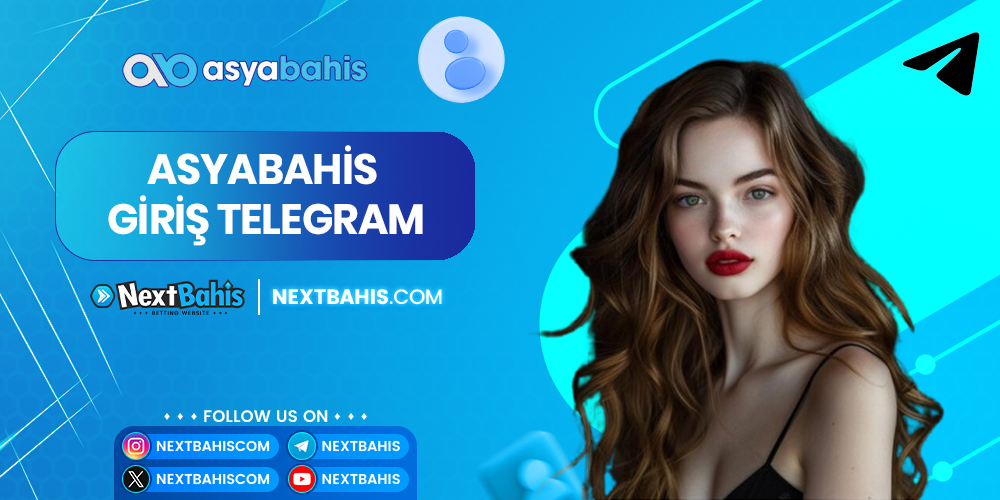 Asyabahis Giriş Telegram