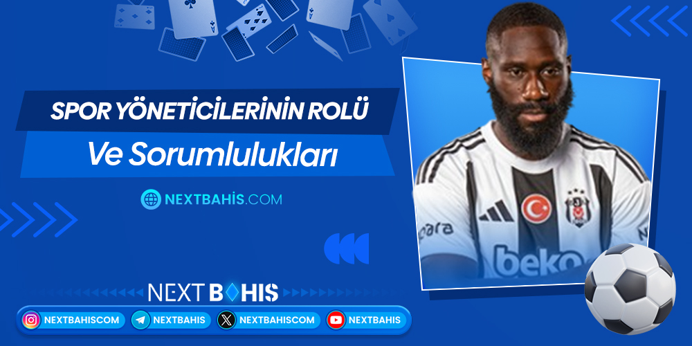 Spor Yöneticilerinin Rolü Ve Sorumlulukları