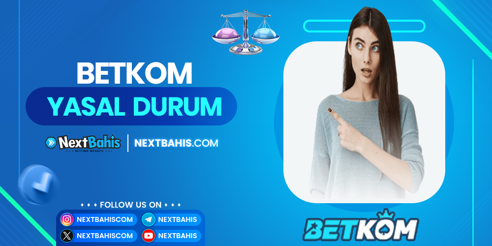 Betkom Yasal Durum