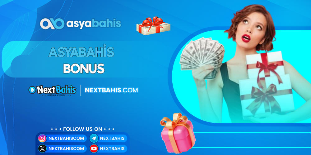 Asyabahis Bonus