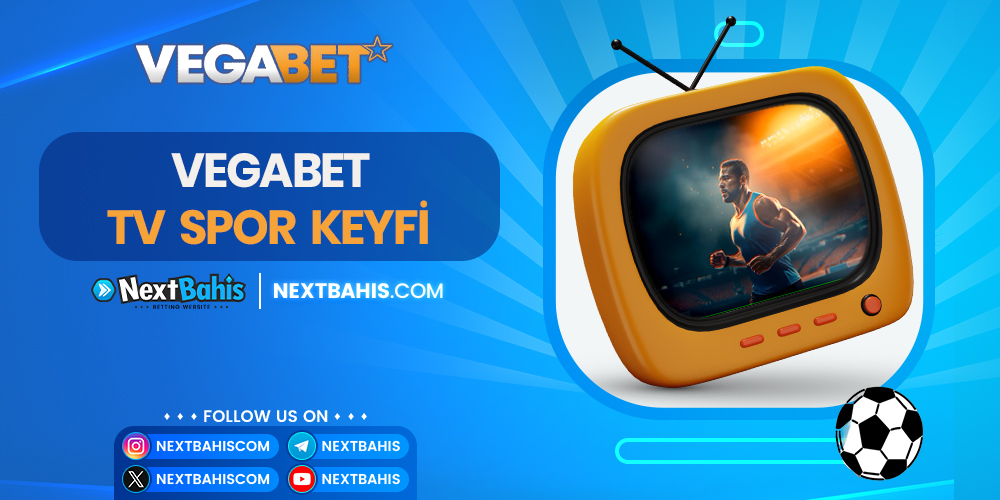 Vegabet TV Spor Keyfi 