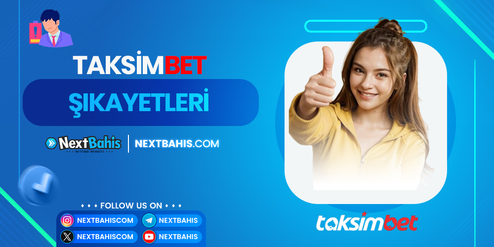 Taksimbet Şikayetleri 