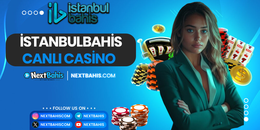 İstanbulbahis Canlı Casino