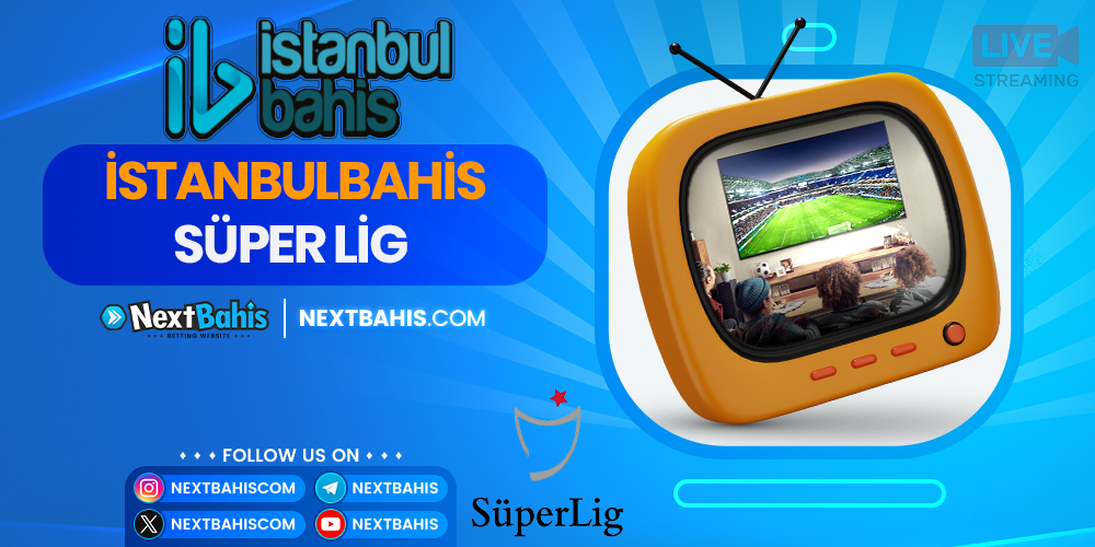 İstanbulbahis Süper Lig