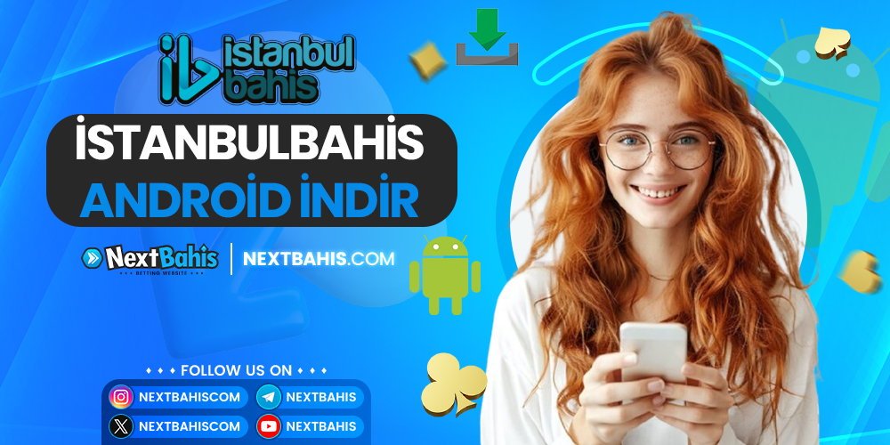 İstanbulbahis Android İndir