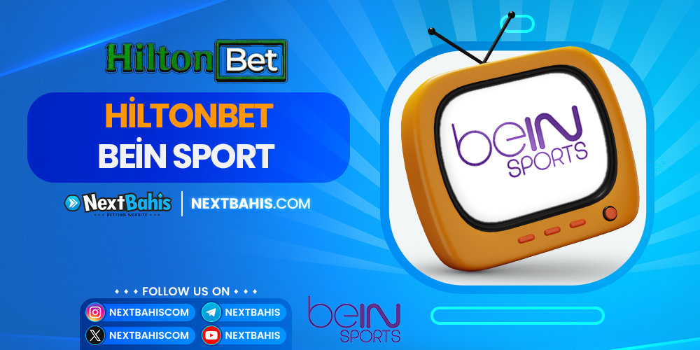 Hiltonbet Bein Sport