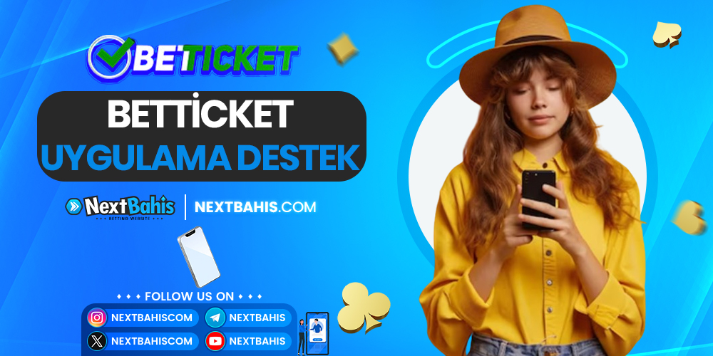 Betticket Uygulama Destek