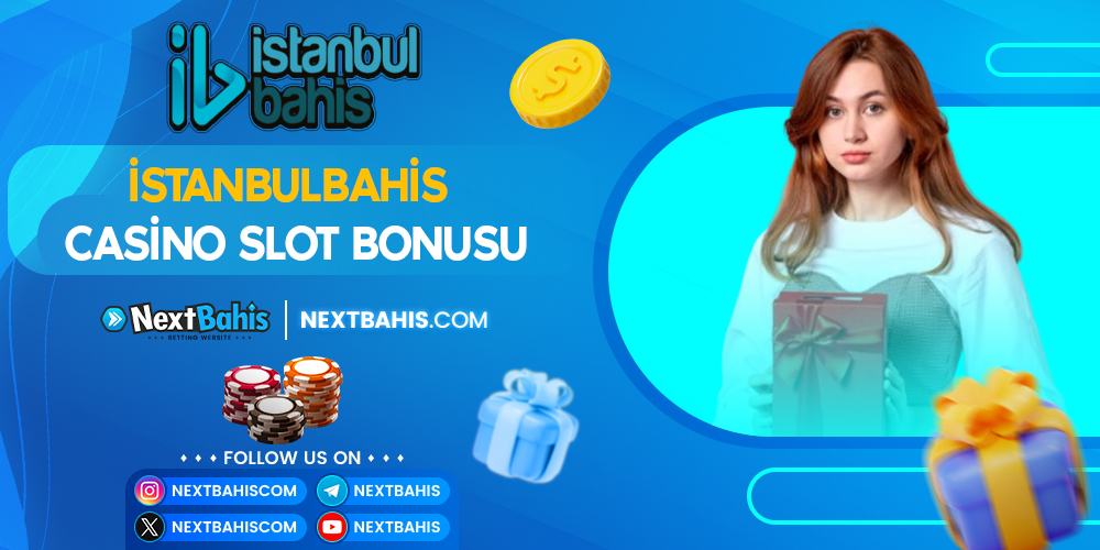 İstanbulbahis Casino Slot Bonusu