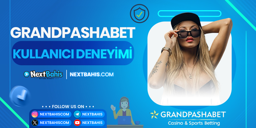 GrandPashaBet Kullanıcı Deneyimi