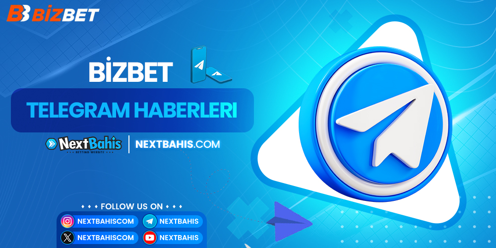 Bizbet Telegram Haberleri