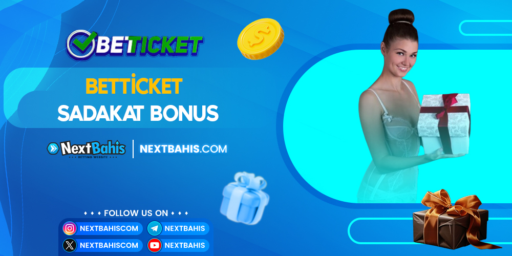 Betticket Sadakat Bonus