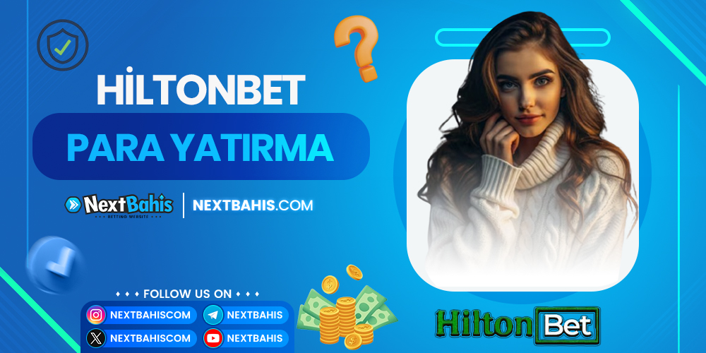 Hiltonbet Para Yatırma